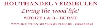 Houthandel Vermeulen, Living the wood Life, Burst